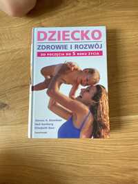 Dziecko zdrowie i rozwój od poczęcia do 5 roku życia książka