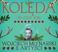Wojciech Młynarski & Artyści 'Kolęda na cały rok!" CD (Nowa w folii)