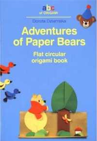Adventures of Paper Bears. Flat circular origami - Dorota Dziamska