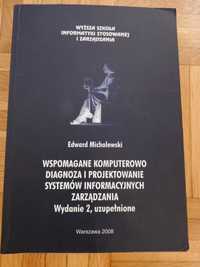 E.Michalewski Wspomagane komputerowo diagnoza i projektowanie systemów
