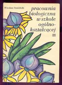 Książka - "Pracownia biologiczna w szkole ogólnokształcącej"