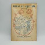 Livro - Francisco Rasquinho - Filhos de Aljustrel Crónicas - Ref-PA3