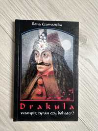 Książka Drakula - wampir, tyran czy bohater? Czamańska I.