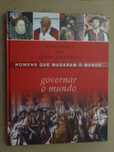 Homens Que Mudaram o Mundo - Governar o Mundo