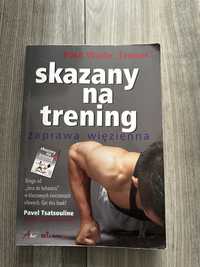 Książka Skazany na trening zaprawa więzienna Paul Wade trener