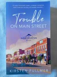 "Trouble on Main Street", Kirsten Fullmer