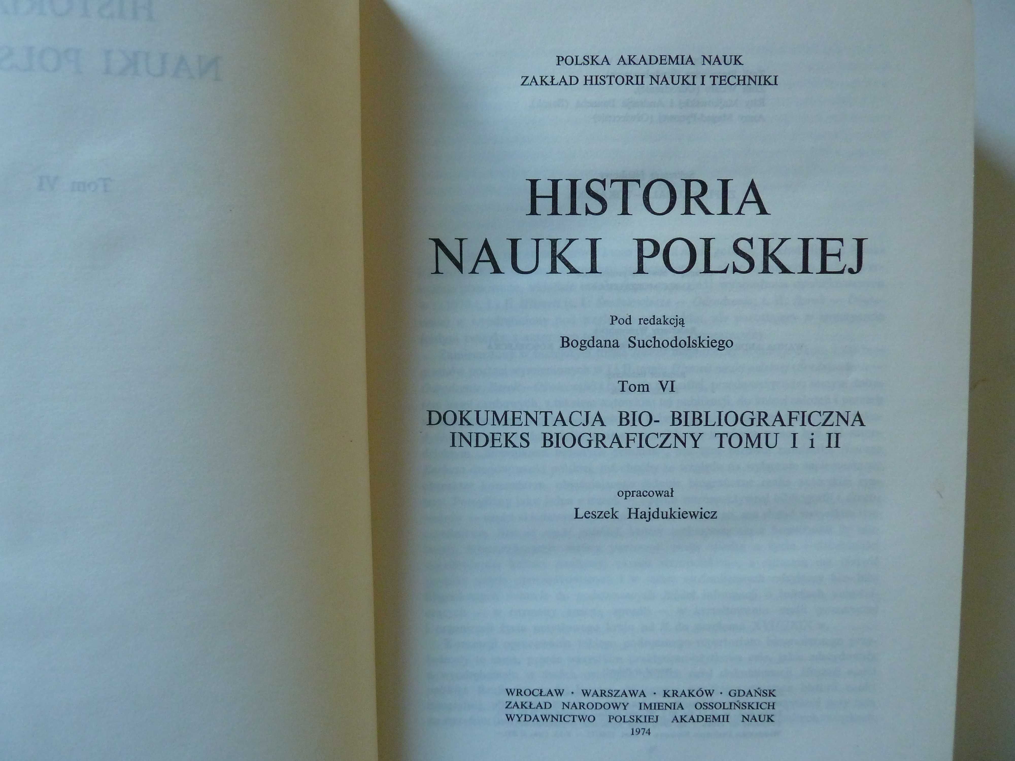 Historia nauki polskiej   Tom  I , II , III , VI , VII ,