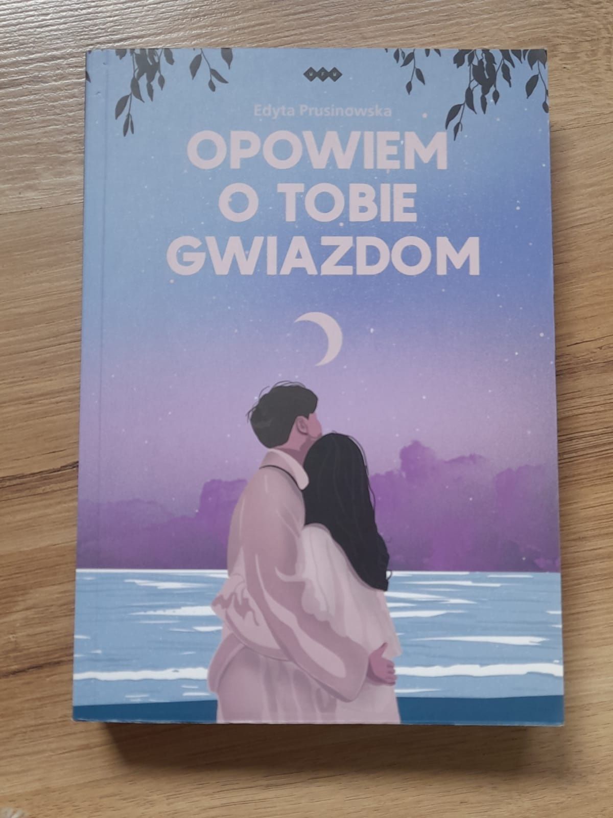 Książka "Opowiem o tobie gwiazdom"