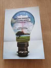 Zielona energia zielone domy nowe wyzwania dla Polski