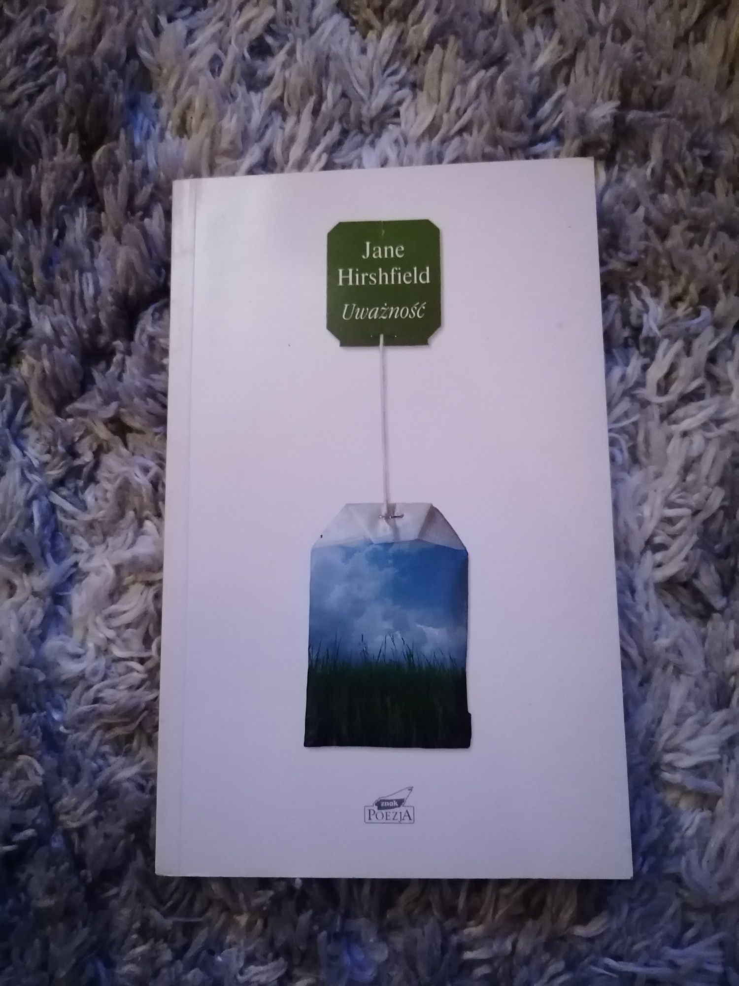 Jane Hirshfield Uważność