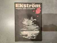 Jan Ekström "Węgorz ryba pożądana" wyd. 1988 r. Skandynawski Thriller.