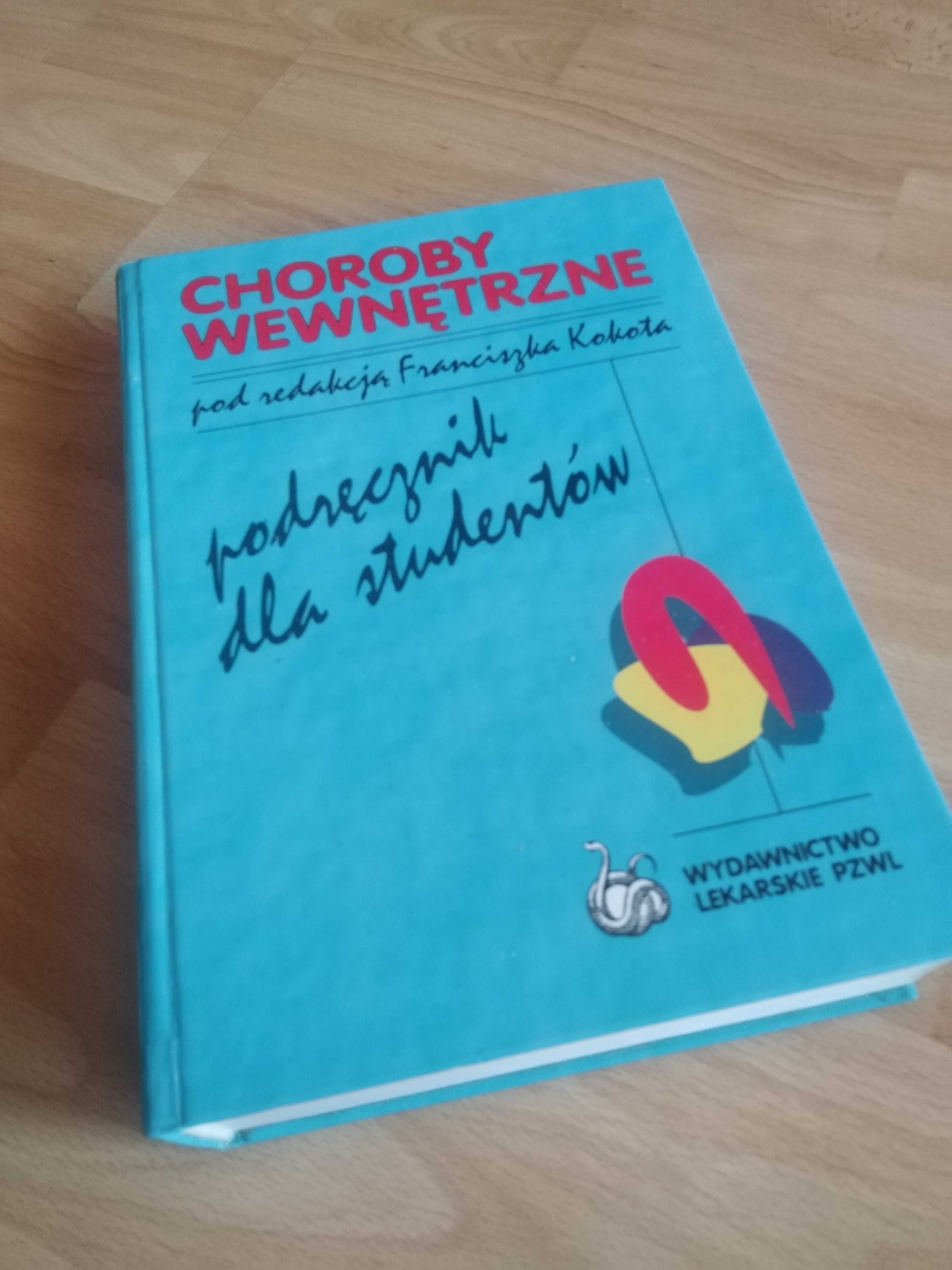 Choroby Wewnętrzne Podręcznik dla Studentów Franciszek Kokot