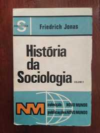 Friedrich Jonas - História da Sociologia Vol.1