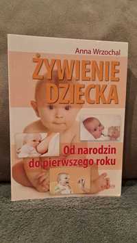 Książka Żywienie Dziecka - Anna Wrzochal