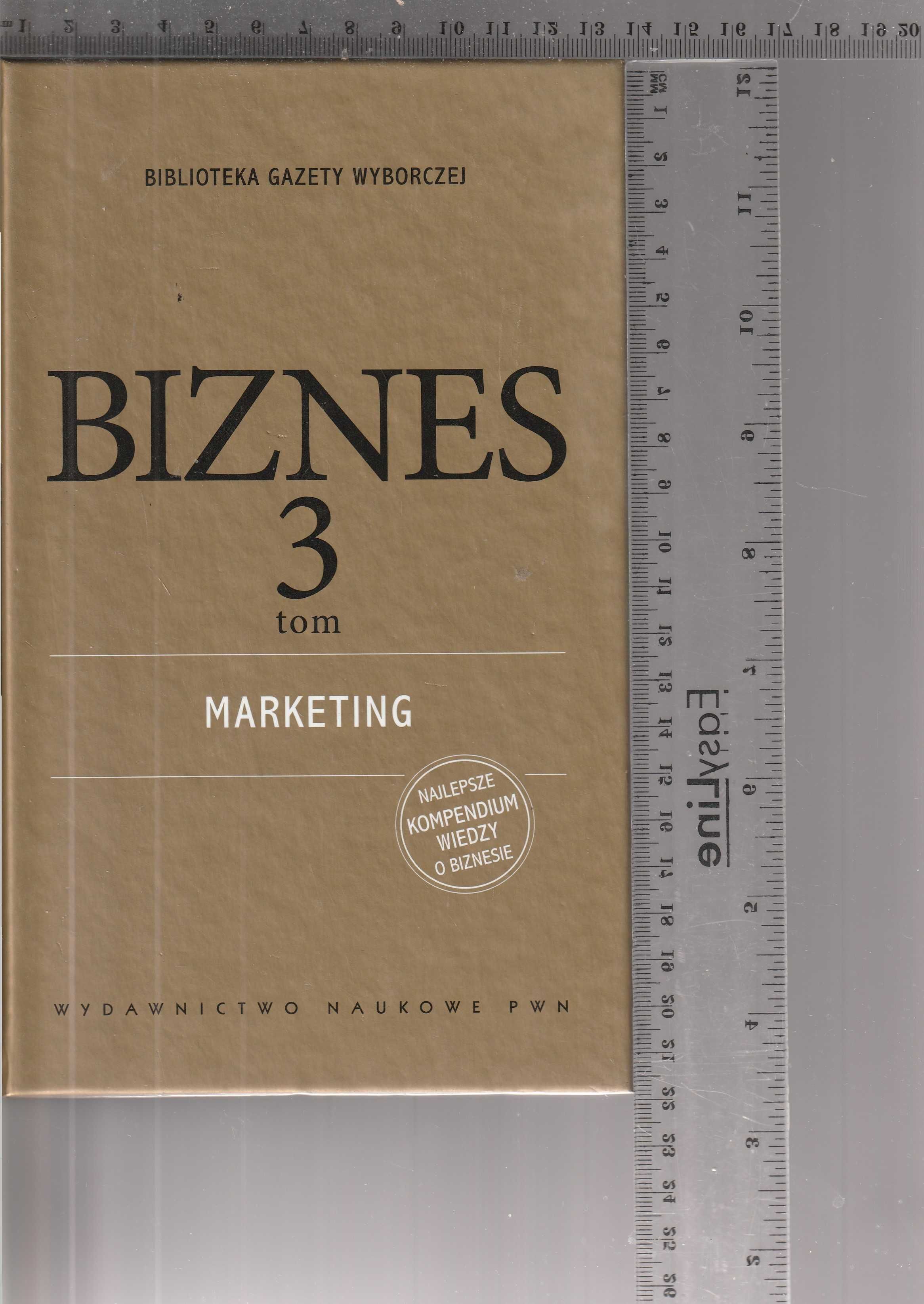 Biznes tom 3 marketing  sprawi że staniesz się ekspertem w dziale mark