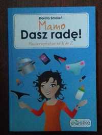 Mamo. Dasz radę! - Dorota Smoleń