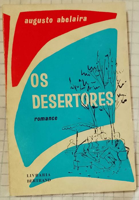 Os desertores, Augusto Abelaira