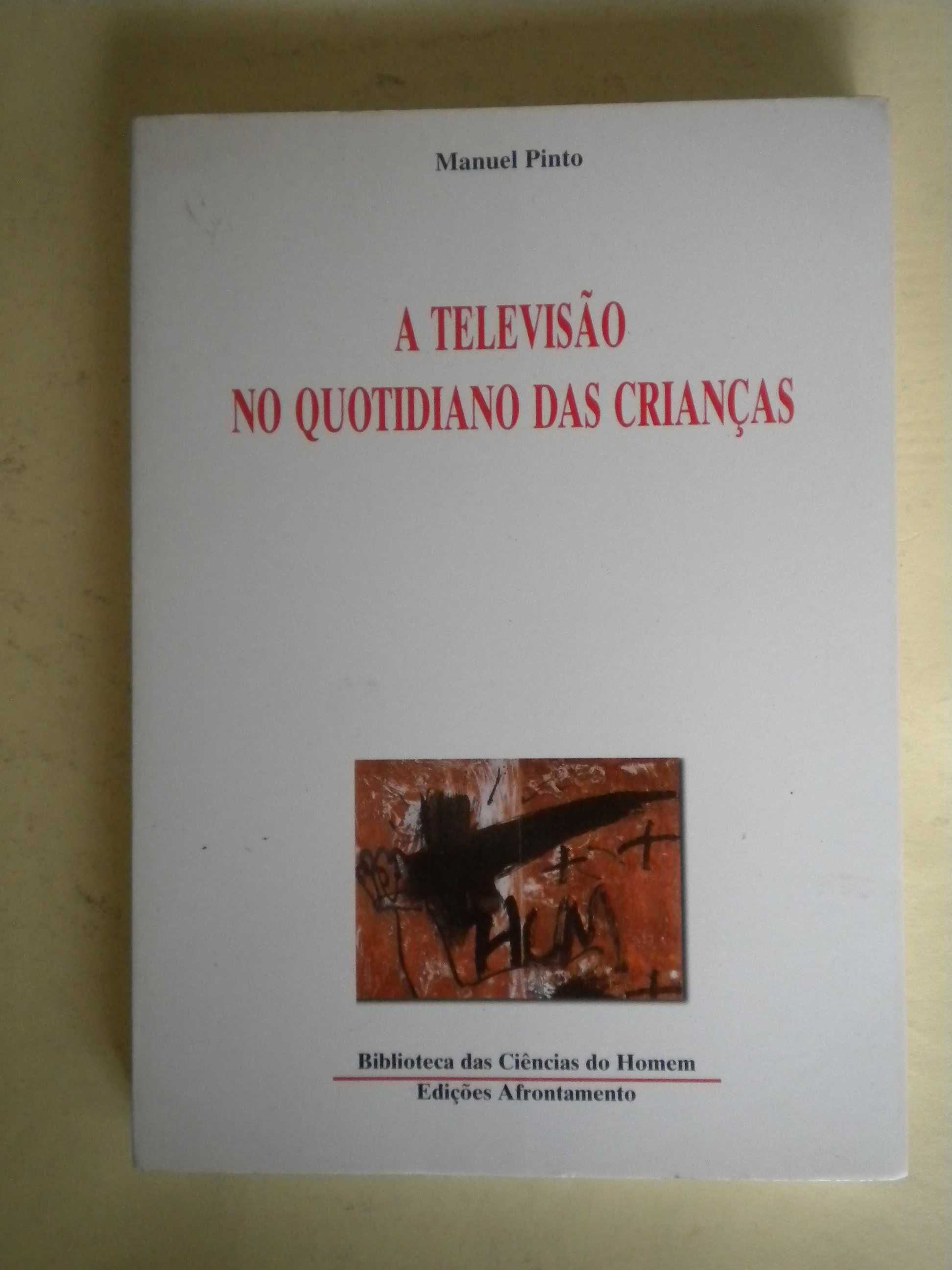 A Televisão no Quotidiano das Crianças
de Manuel Pinto