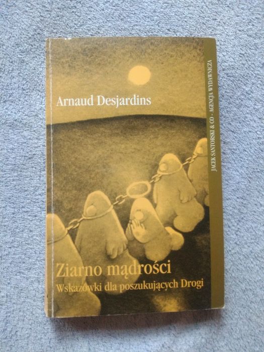 Ziarno mądrości. Arnaud Desjardins