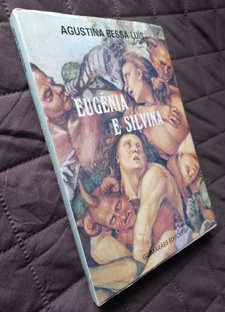 Eugénia e Silvina - Agustina Bessa-Luís