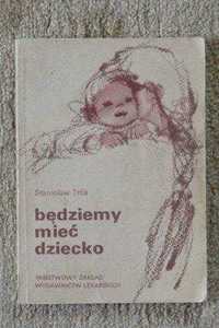 Poradnik dla przyszłej mamy "Będziemy mieć dziecko" 1986