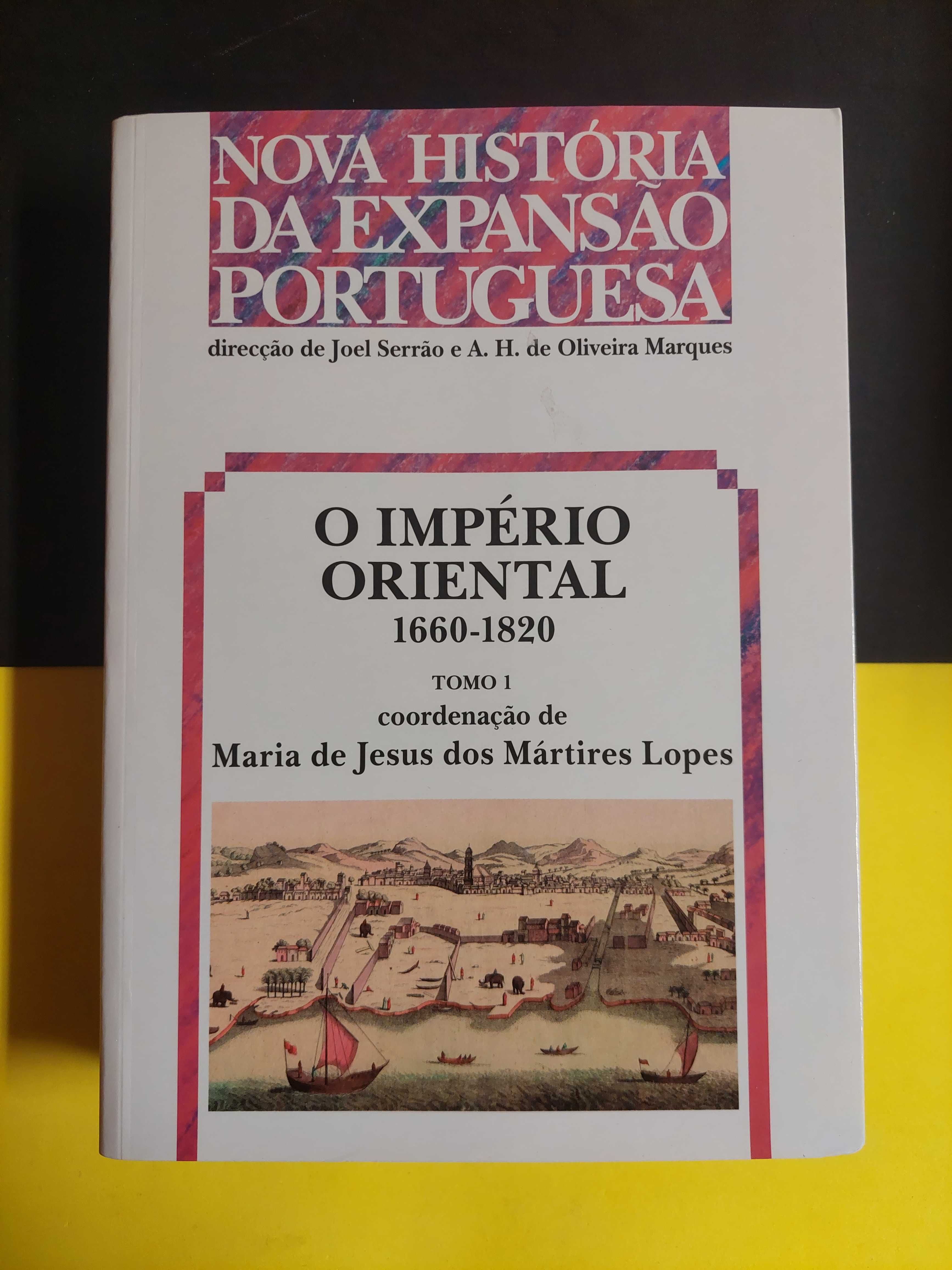 Nova Hist. da expansão Portug- O império Oriental 1660/ 1820, VOL 1e2