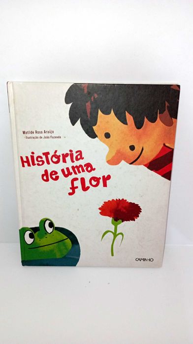 História de Uma Flor - Matilde Rosa Araújo