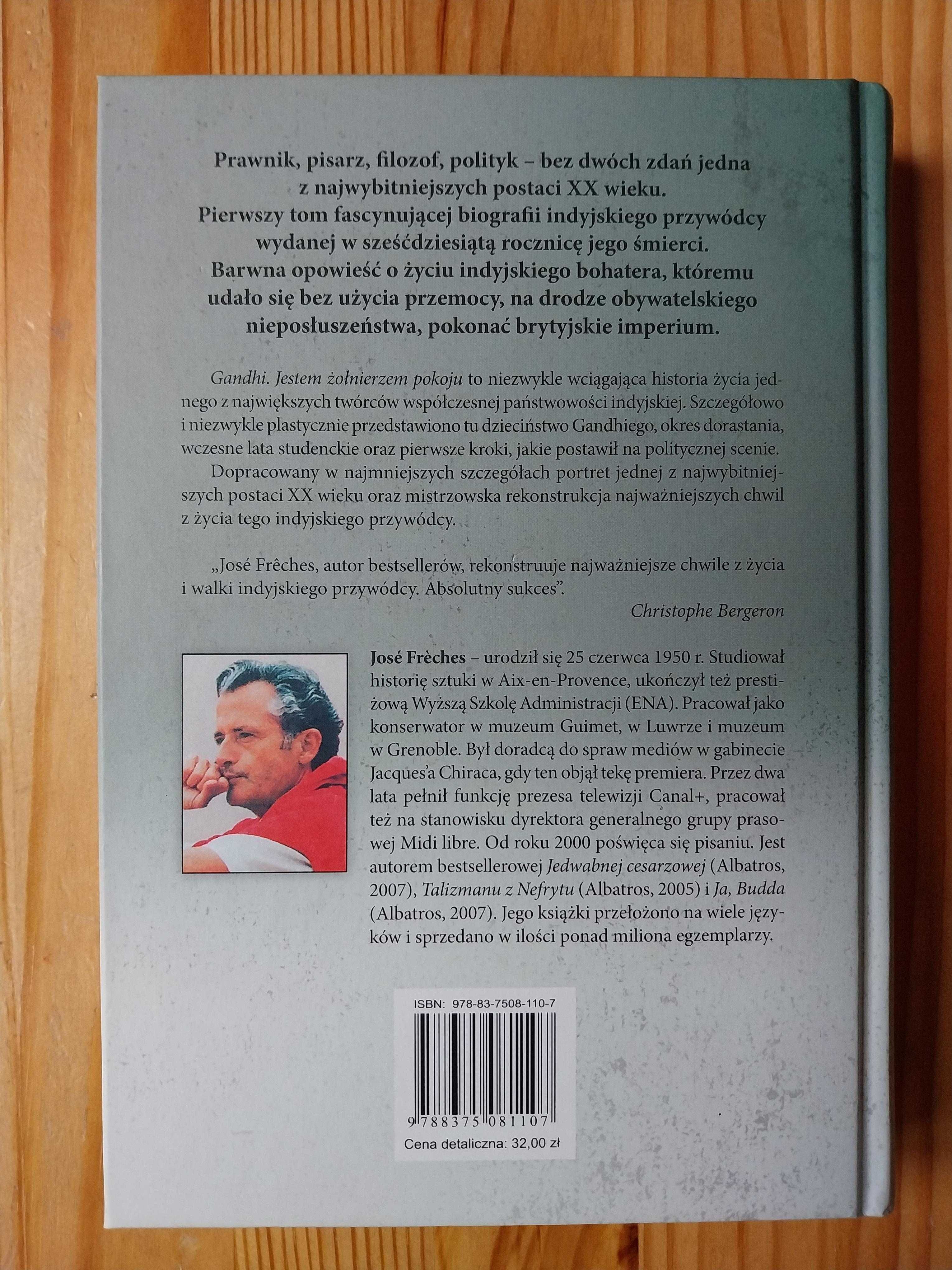 Jose Frèches - Gandhi. Jestem żołnierzem pokoju