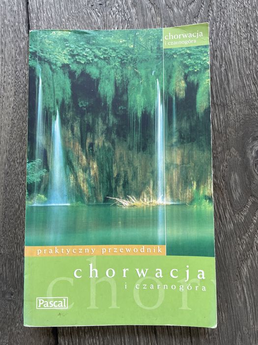 CHORWACJA I CZARNOGÓRA: praktyczny przewodnik Sławomir Adamczak