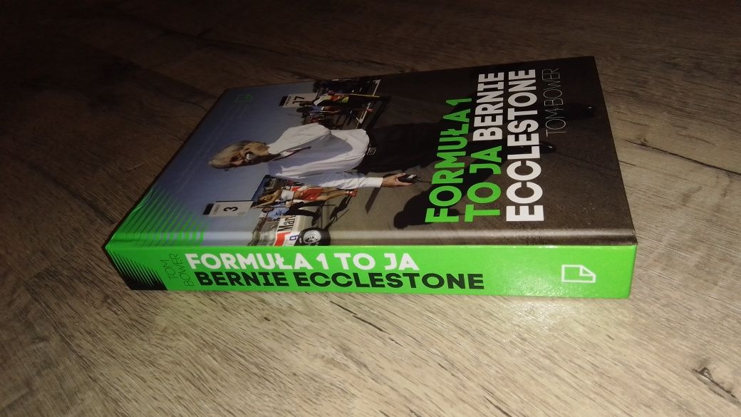 Tom Bower - Formuła 1 to ja Bernie Ecclestone