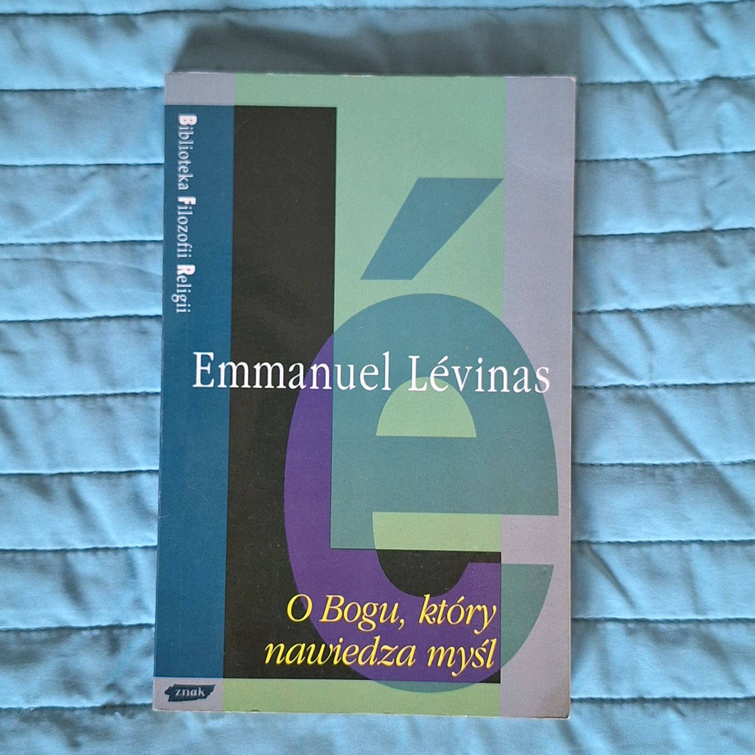 Emanuel Lévinas O Bogu, który nawiedza myśl