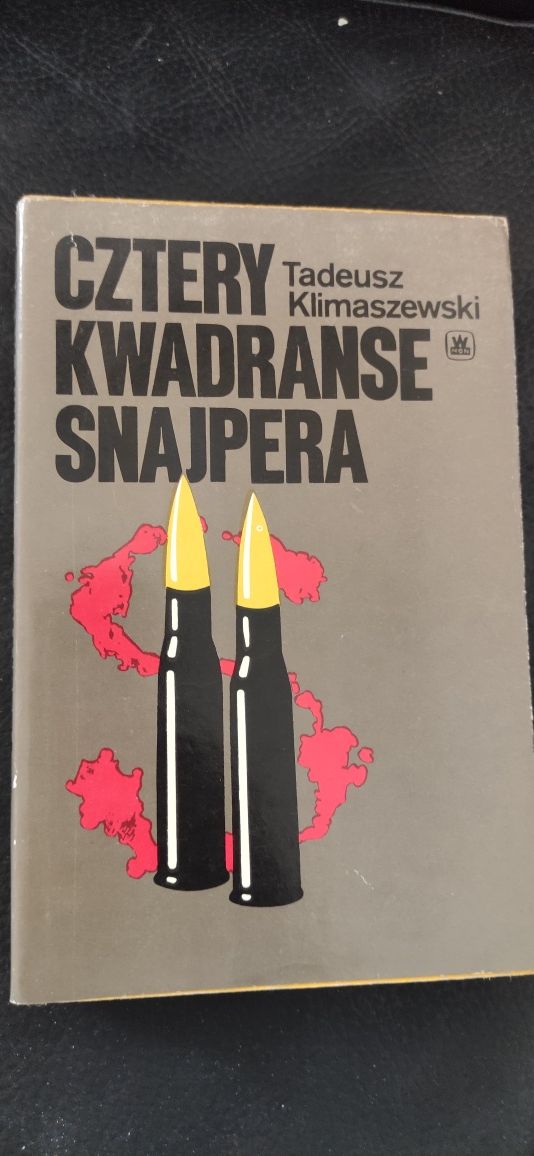 "Cztery kwadranse snajpera" Tadeusz Klimaszewski