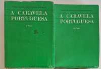 A Caravela Portuguesa - Partes I e II