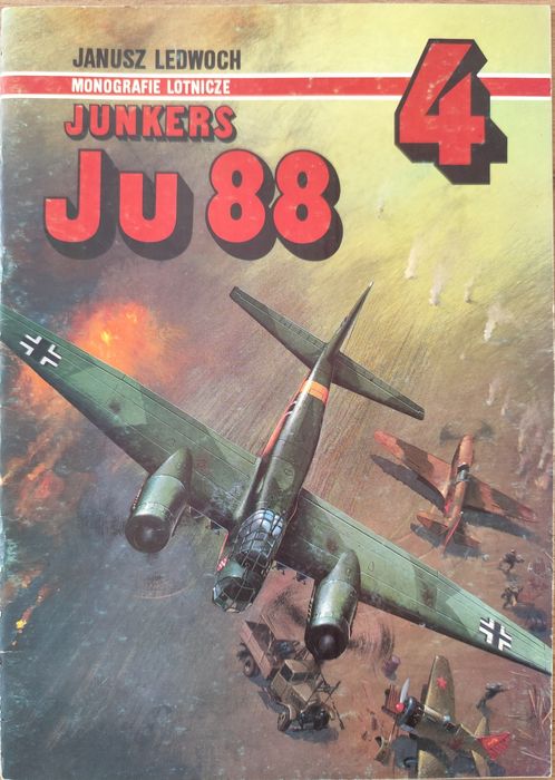 JUNKERS Ju 88 Janusz Ledwoch Monografie LOTNICZE 4