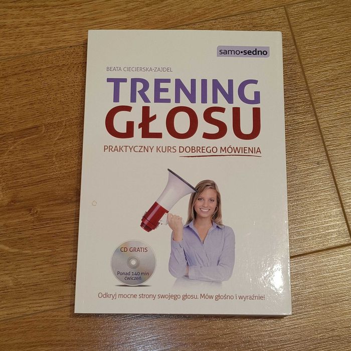 Trening głosu. Praktyczny kurs dobrego mówienia. + CD