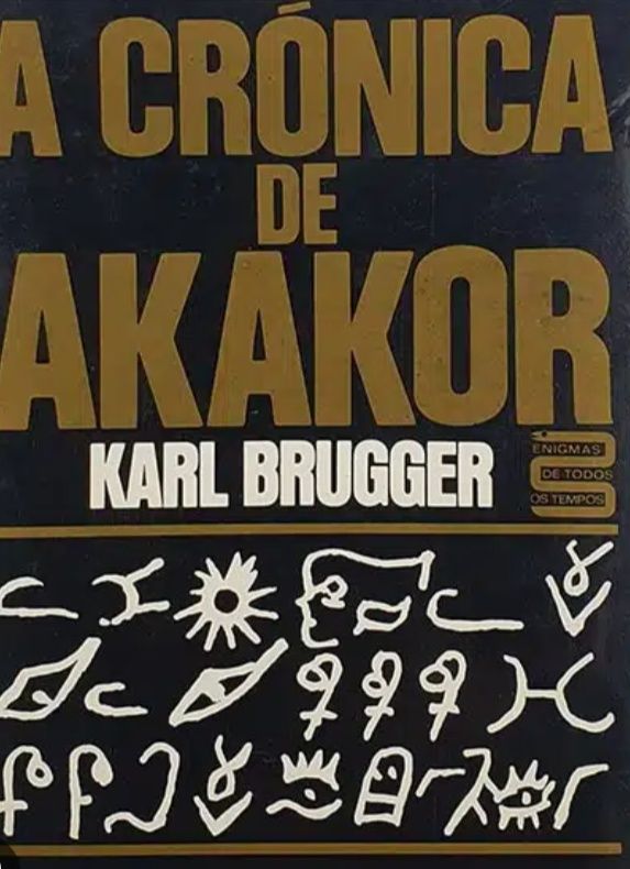 A crônica de akakor Karl Brugger