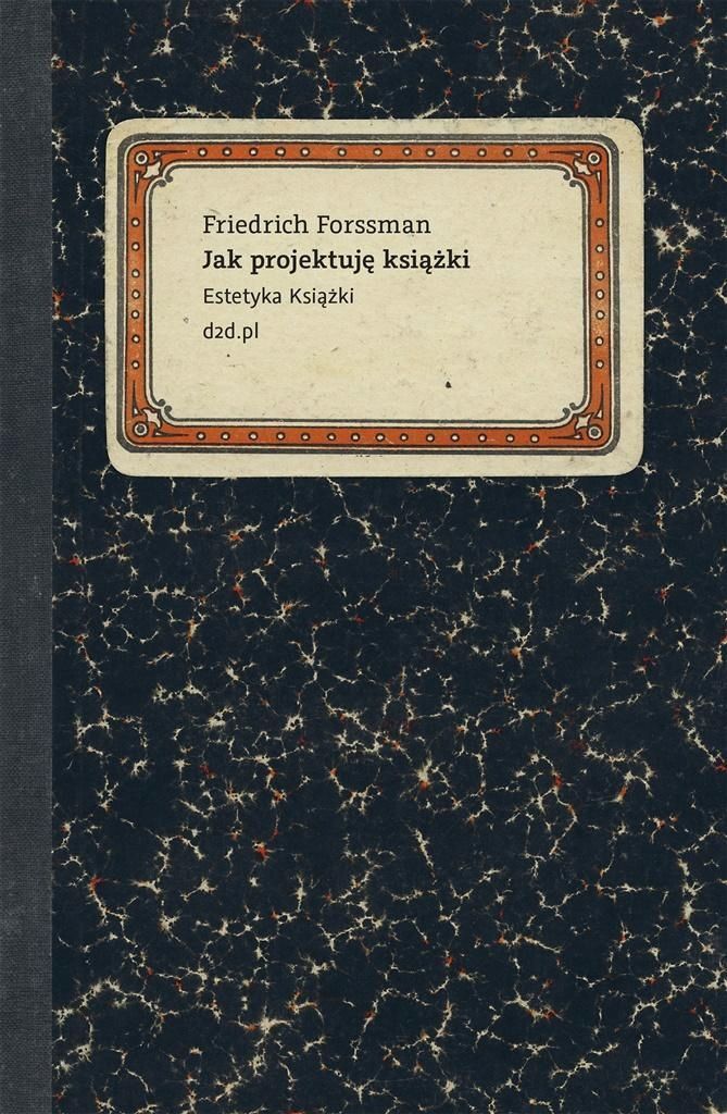 Jak Projektuję Książki, Friedrich Forssman