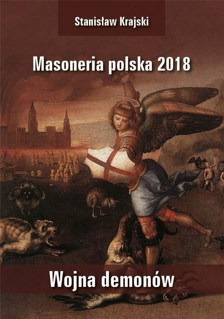 Masoneria Polska 2018. Wojna Demonów