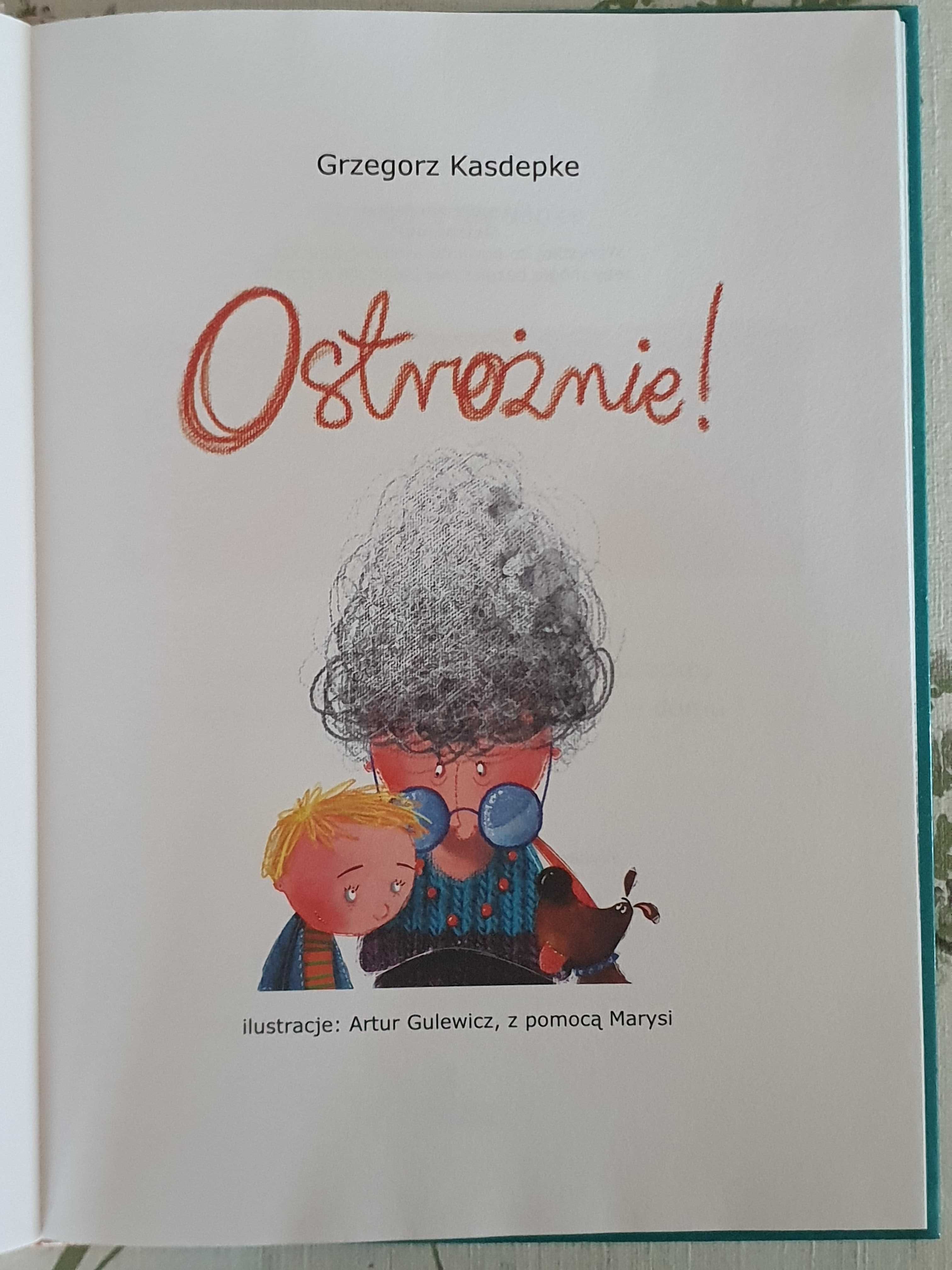 Ostrożnie - Grzegorz Kasdepke - Nowa