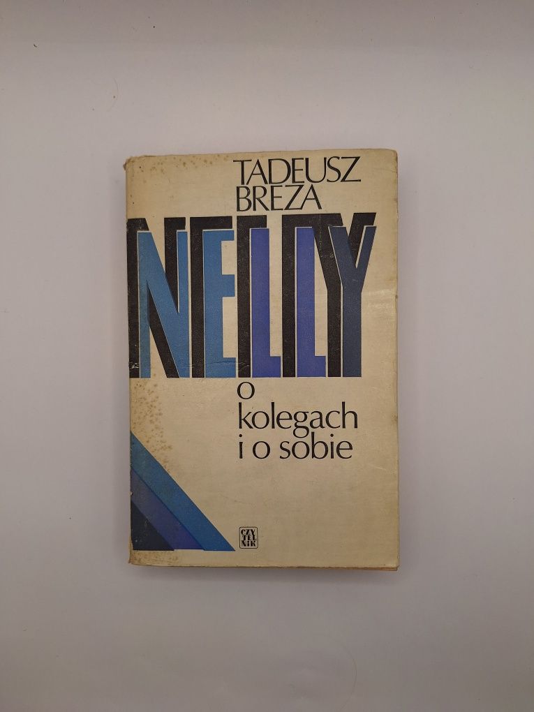 Książka Nelly o kolegach i o sobie Tadeusz Breza