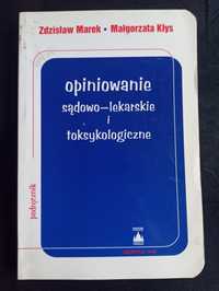 Marek, Kłys, Opiniowanie sądowo-lekarskie i toksykologiczne