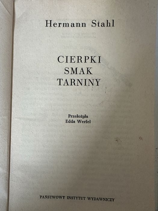 Cierpki smak tarniny. Hermann Stahl