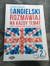 Język Angielski. Rozmawiaj na każdy temat. Repetytorium część 2.