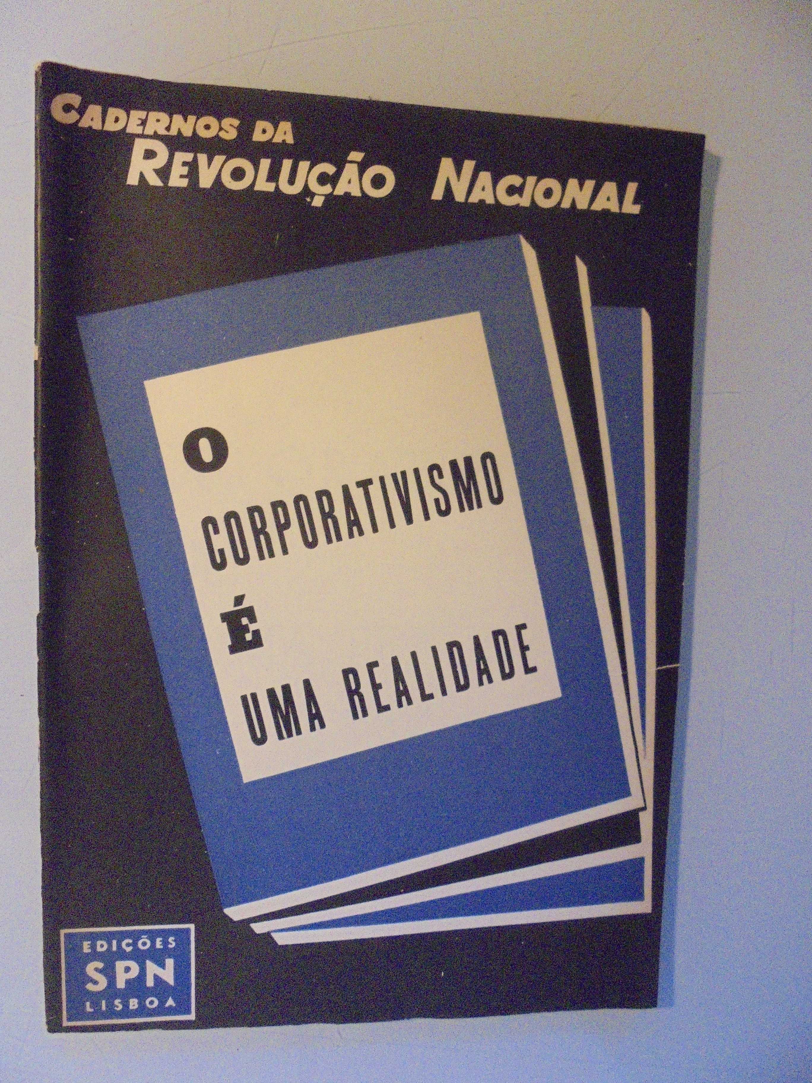 Cadernos da Revolução Nacional;O Corporativismo é uma Realidade