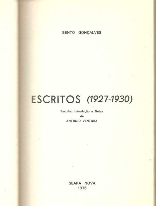Escritos (1 9 2 7 - 1 9 3 0) - Bento Gonçalves