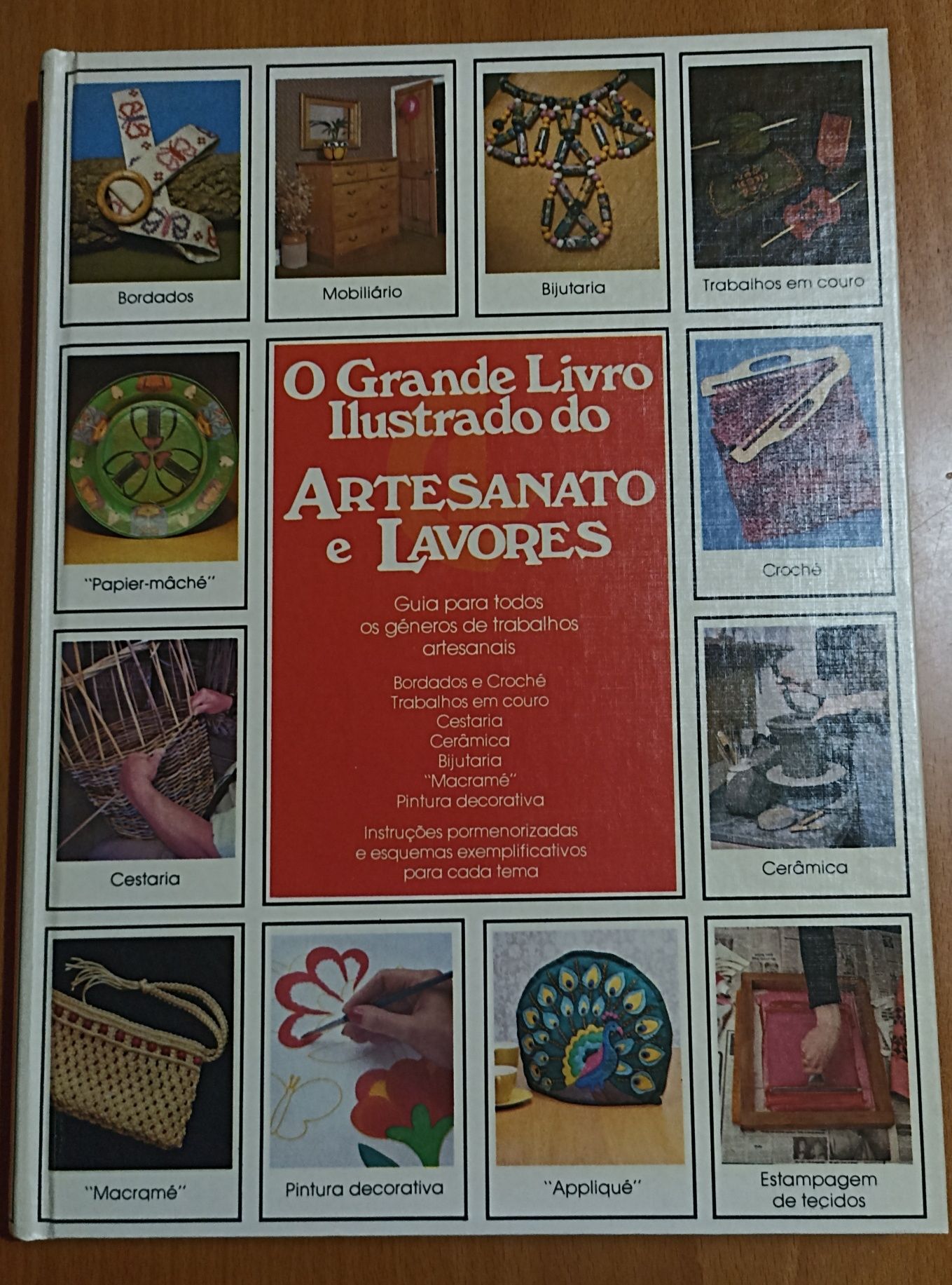 "O Grande Livro Ilustrado do Artesanato e Lavores"