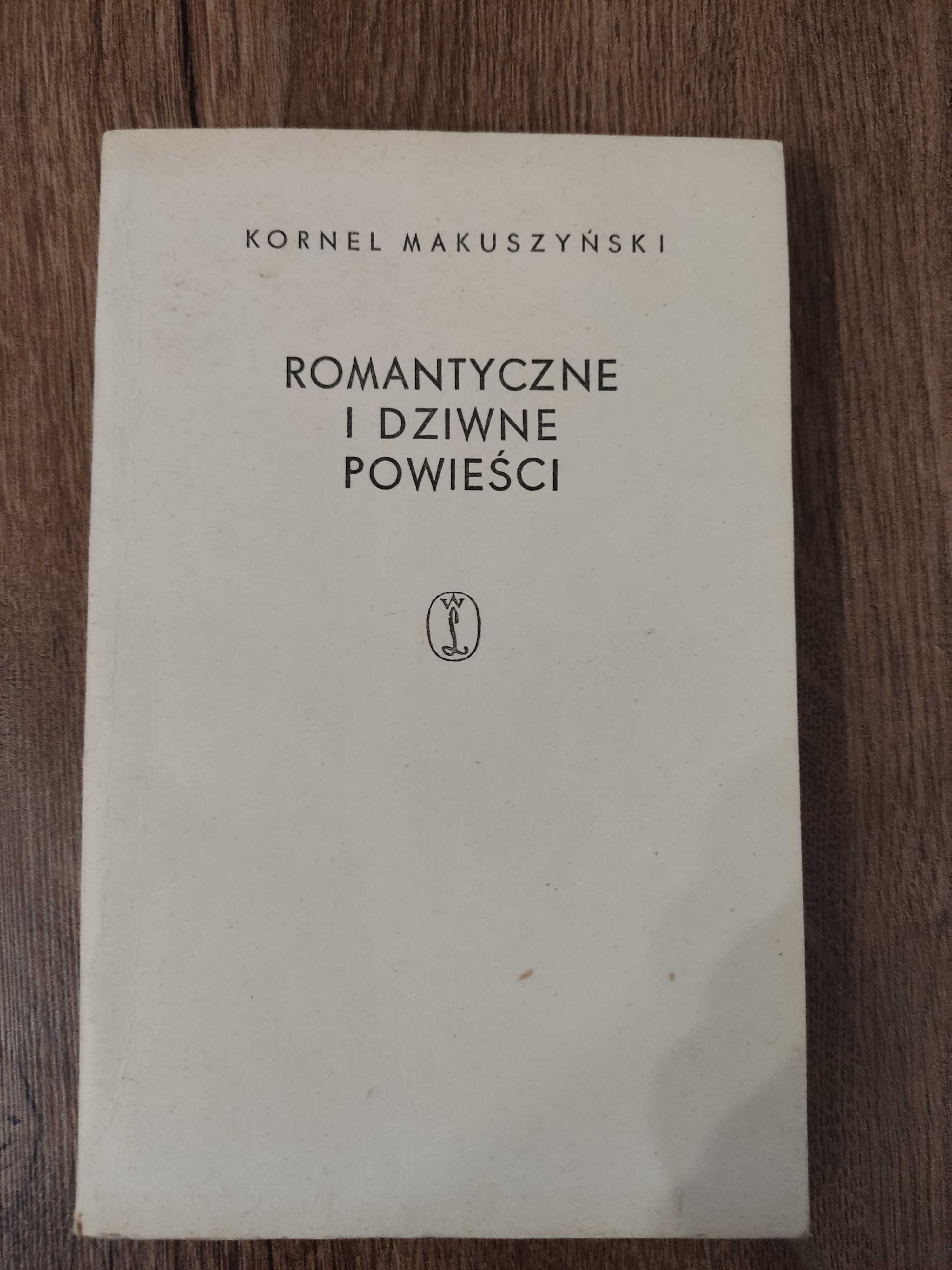 Romantyczne i dziwne powieści, Kornel Makuszyński, 1960
