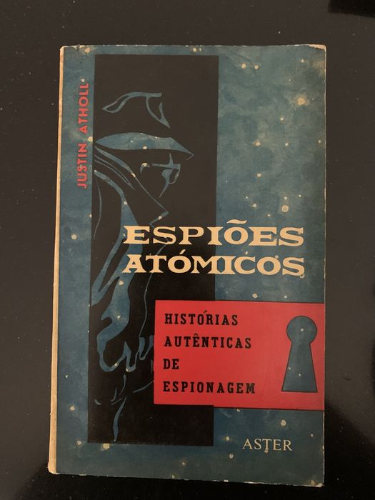 Livro - Espiões atómicos Justin Atholl