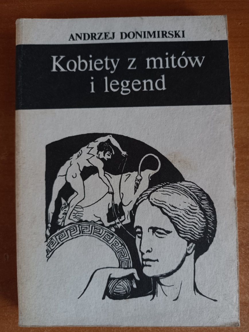 Andrzej Donimirski "Kobiety z mitów i legend"