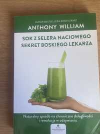 „Sok z selera naciowego- sekret boskiego lekarza”, Anthony William